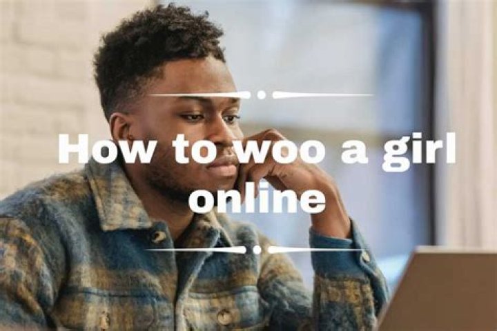 20 top tips on how to woo a girl online: how to sweep her off her feet