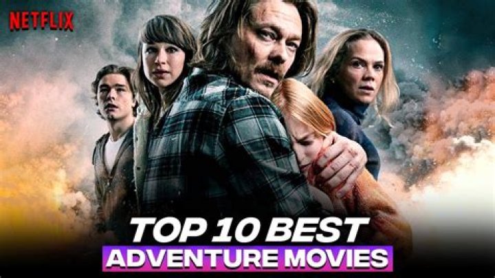 25 best adventure movies of all time that you can find on Netflix