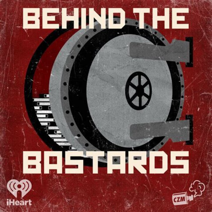 Behind the Bastards Podcast – Episodes, Host and Latest News