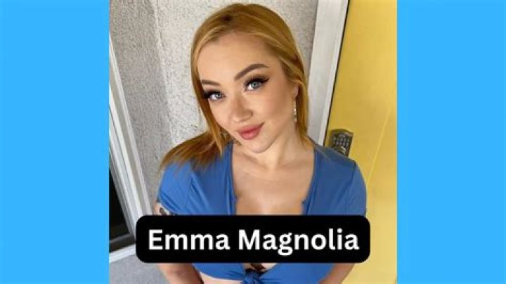 Emma Magnolia Net Worth – How Much is Emma Magnolia Worth?