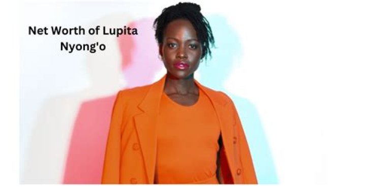 Lupita Nyong’o Net Worth – How Much is Nyong’o Worth?