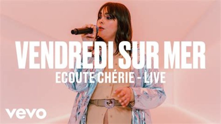 Lyrics & Translations of Écoute Chérie by Vendredi Sur Mer