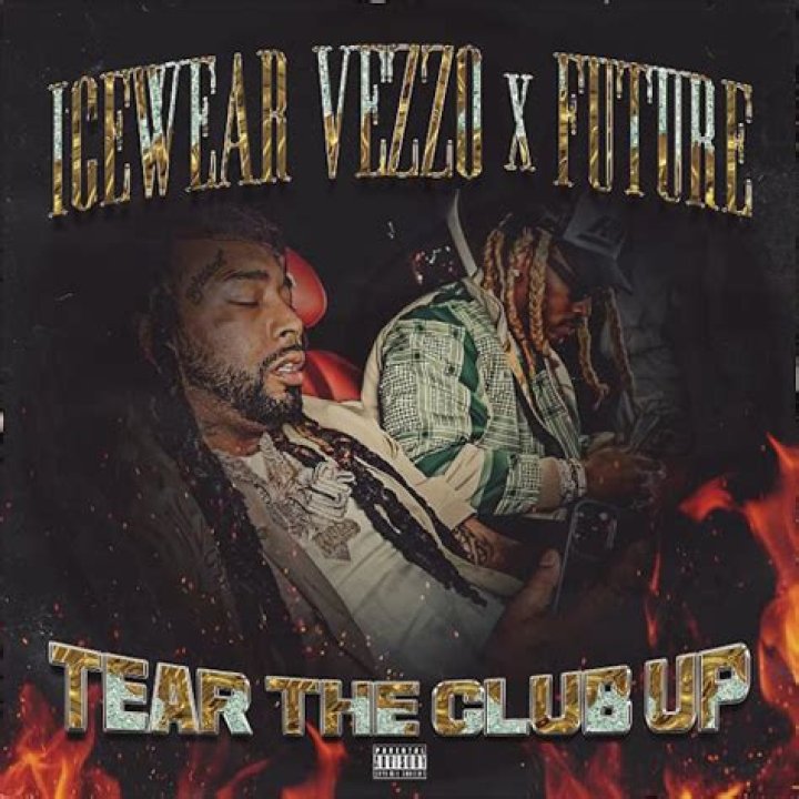 Lyrics & Translations of Tear The Club Up by Future & Icewear Vezzo