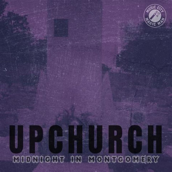 Midnight In Montgomery by Upchurch from USA