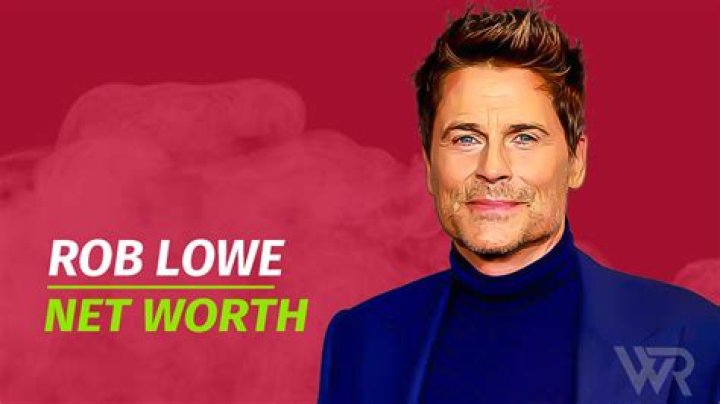 Rob Lowe Net Worth – How Much is Rob Worth?